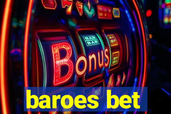 baroes bet